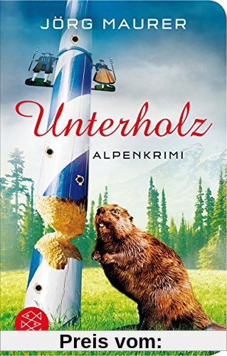 Unterholz: Alpenkrimi (Fischer Taschenbibliothek)